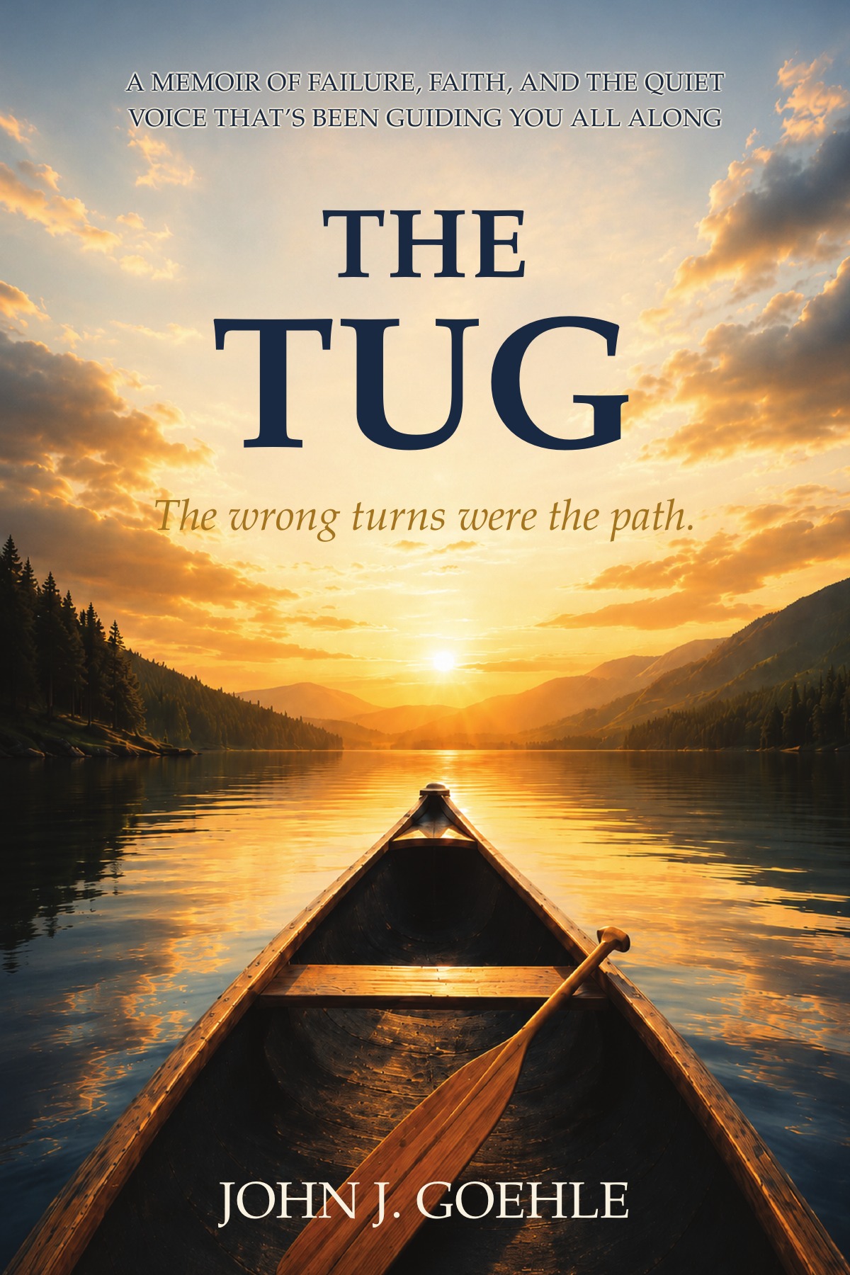 The Tug, a memoir by John J. Goehle — book cover showing a canoe on a still lake at sunrise